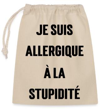 I'm allergic to stupidity - Closable cotton gift bag (25x30cm) - nature - Front