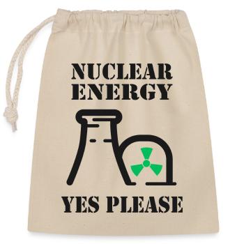 Nuclear Energy, Yes Please, Nuclear Power - Closable cotton gift bag (25x30cm) - nature - Front