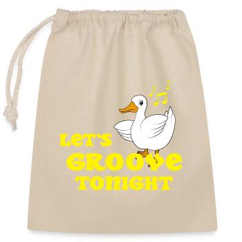 Duck dancing saying Let's groove tonight - Closable cotton gift bag (25x30cm) - nature - Front