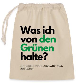 Motto - Was ich von den Grünen halte ? - Verschließbarer Geschenkbeutel aus Baumwolle (25x30cm) - Natur - Vorne
