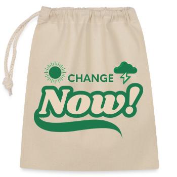 Change Now - Verschließbarer Geschenkbeutel aus Baumwolle (25x30cm) - Natur - Vorne