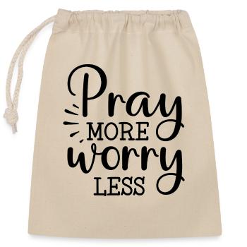 Pray more, worry less - Closable cotton gift bag (25x30cm) - nature - Front