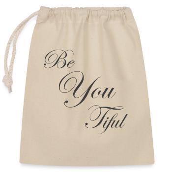 Be You Tiful - Du bist wunderschön - Verschließbarer Geschenkbeutel aus Baumwolle (25x30cm) - Natur - Vorne