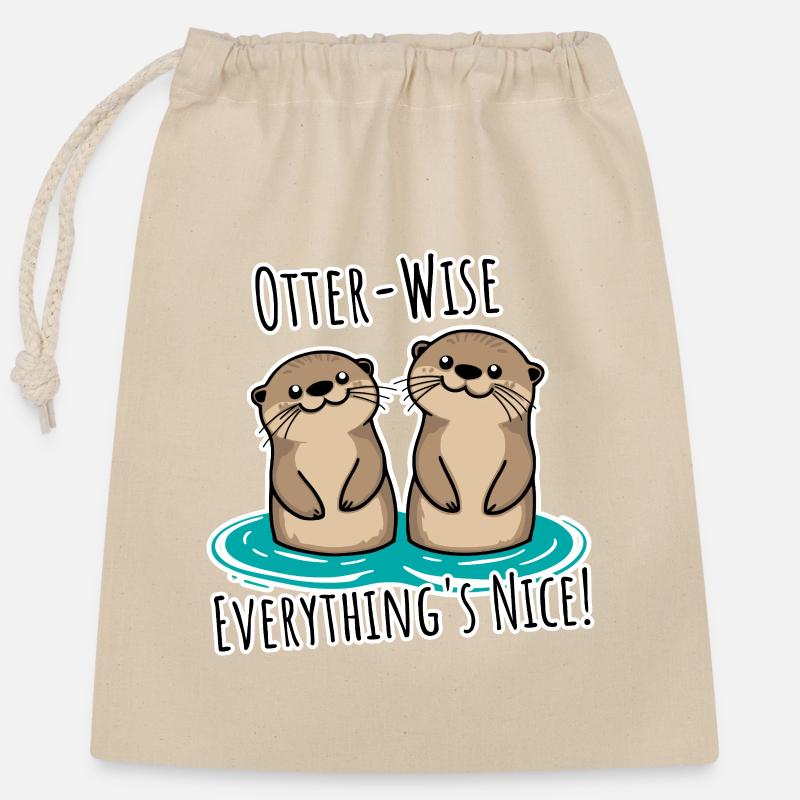 Everything Nice Otter-Wise! Otter mäßig gut alles! - Verschließbarer Geschenkbeutel aus Baumwolle (25x30cm) - Natur