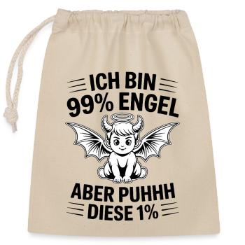 Ich bin 99% Engel aber Puhhh diese 1% - Verschließbarer Geschenkbeutel aus Baumwolle (25x30cm) - Natur - Vorne