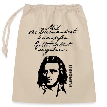Friedrich Schiller Zitat Dummheit - Verschließbarer Geschenkbeutel aus Baumwolle (25x30cm) - Natur - Vorne