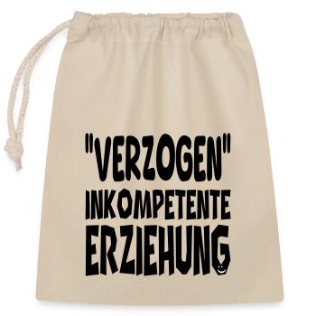 verzogen inkompetente erziehung - Verschließbarer Geschenkbeutel aus Baumwolle (25x30cm) - Natur - Vorne