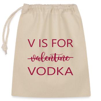 Toast "V for vodka" pre-glow party drinkers - Closable cotton gift bag (25x30cm) - nature - Front