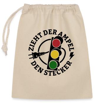 Zieht der Ampel den Stecker - Spruch - Verschließbarer Geschenkbeutel aus Baumwolle (25x30cm) - Natur - Vorne