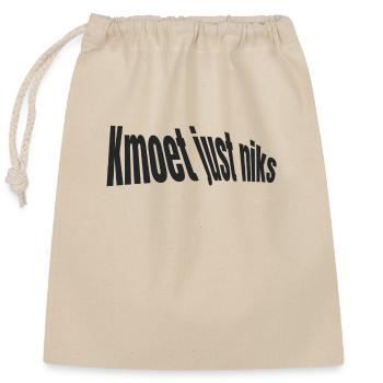 Kmoet just niks, chemises en dialecte anversois - Sac cadeau en coton avec cordon (25 x 30 cm) - nature - Devant