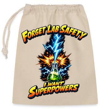 Forgetting lab safety – superpowers - Closable cotton gift bag (25x30cm) - nature - Front