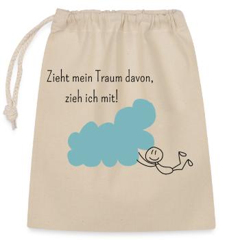 Zieht mein Traum davon, zieh ich mit! - Verschließbarer Geschenkbeutel aus Baumwolle (25x30cm) - Natur - Vorne