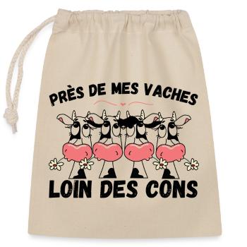 Près de mes vaches loin des cons humour vache - Sac cadeau en coton avec cordon (25 x 30 cm) - nature - Devant