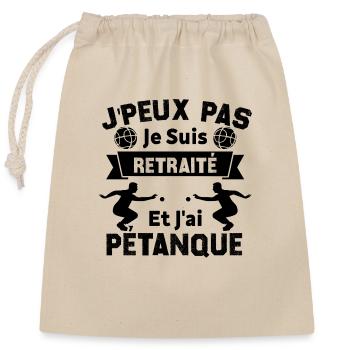 J'peux pas je suis Retraité et j'ai Pétanque - Sac cadeau en coton avec cordon (25 x 30 cm) - nature - Devant
