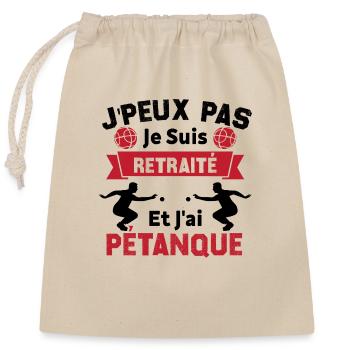 J'peux pas je suis Retraité et j'ai Pétanque - Sac cadeau en coton avec cordon (25 x 30 cm) - nature - Devant