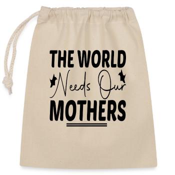 The World needs our Mother ́s - Closable cotton gift bag (25x30cm) - nature - Front