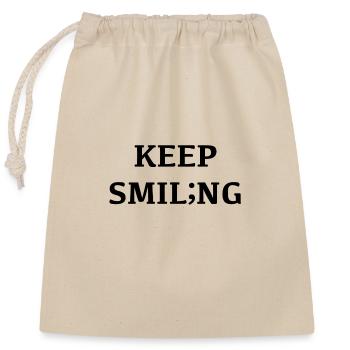 Keep smiling, smiling changes your mood; - Closable cotton gift bag (25x30cm) - nature - Front