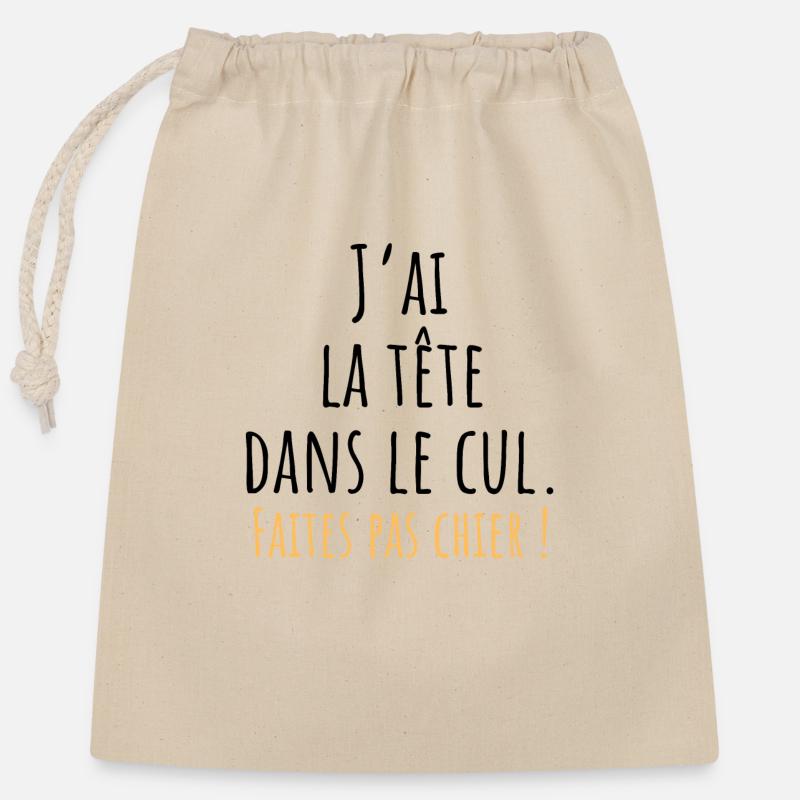 I've Got My Head Up My Ass - Funny Gift Idea - Closable cotton gift bag (25x30cm) - nature