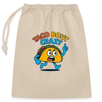 Taco Bout Crazy – Taco en colère drôle - Sac cadeau en coton avec cordon (25 x 30 cm) - nature - Devant