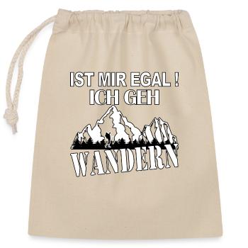 ist mir egal ich geh Wandern - Verschließbarer Geschenkbeutel aus Baumwolle (25x30cm) - Natur - Vorne