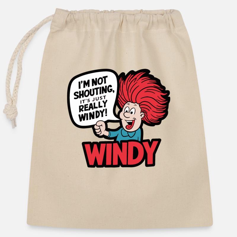 WINDY. I M NOT SHOUTING IT S JUST REALLY WINDY - Closable cotton gift bag (25x30cm) - nature
