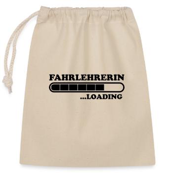 Fahrlehrerin Fahrschule Witz Fahrlehrerin Geschenk - Verschließbarer Geschenkbeutel aus Baumwolle (25x30cm) - Natur - Vorne