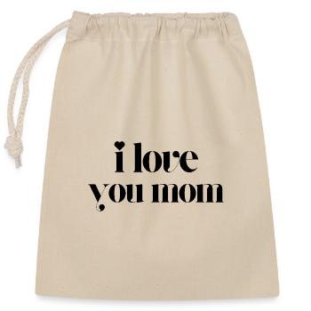 i love you mom - Verschließbarer Geschenkbeutel aus Baumwolle (25x30cm) - Natur - Vorne