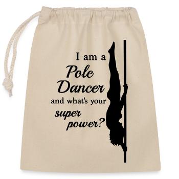 I am a Pole Dancer - Verschließbarer Geschenkbeutel aus Baumwolle (25x30cm) - Natur - Vorne