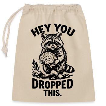 Hé, tu as laissé tomber ce raton laveur - Sac cadeau en coton avec cordon (25 x 30 cm) - nature - Devant