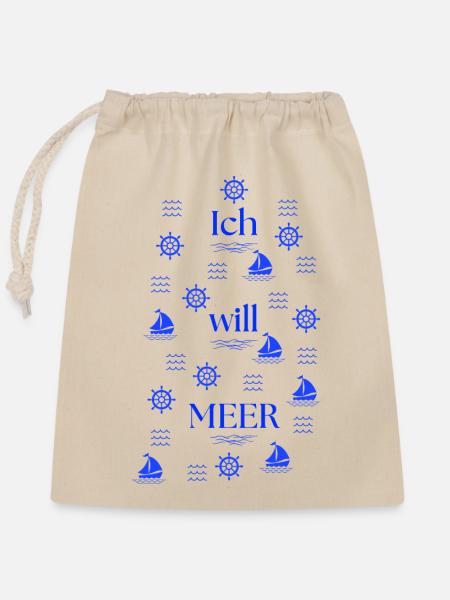 ICH WILL MEER - Verschließbarer Geschenkbeutel aus Baumwolle (25x30cm) - Natur