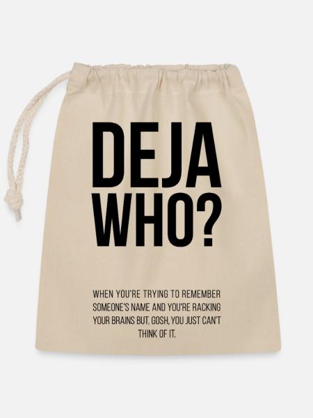 Deja wer? inkl. Definition - Verschließbarer Geschenkbeutel aus Baumwolle (25x30cm) - Natur