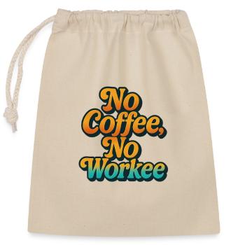 Bold Coffee Motivation Quote Design - Verschließbarer Geschenkbeutel aus Baumwolle (25x30cm) - Natur - Vorne
