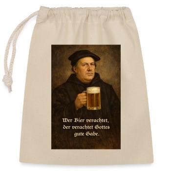 Martin Luther + Beer + Saying - Closable cotton gift bag (25x30cm) - nature - Front
