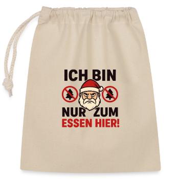 Ich bin nur zum Essen hier Anti Weihnachten - Verschließbarer Geschenkbeutel aus Baumwolle (25x30cm) - Natur - Vorne