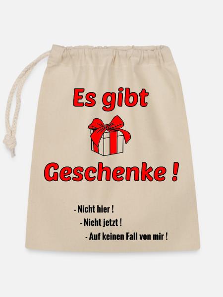 Es gibt Geschenke - Verschließbarer Geschenkbeutel aus Baumwolle (25x30cm) - Natur