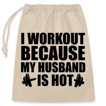 I Work Out Because My Husband Is Hot - Closable cotton gift bag (25x30cm) - nature - Front