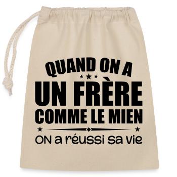 When you have a brother like mine | Brothers Gift - Closable cotton gift bag (25x30cm) - nature - Front