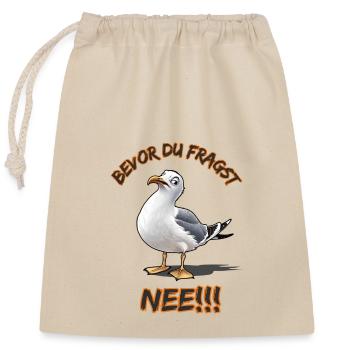 Lustiger Spruch mit Möwe Bevor du fragst Nee !!! - Verschließbarer Geschenkbeutel aus Baumwolle (25x30cm) - Natur - Vorne