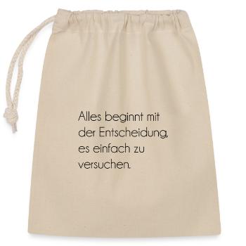 Motivational saying - Closable cotton gift bag (25x30cm) - nature - Front