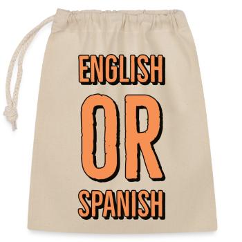 English or Spanish - Verschließbarer Geschenkbeutel aus Baumwolle (25x30cm) - Natur - Vorne