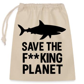 Save the fucking planet - Verschließbarer Geschenkbeutel aus Baumwolle (25x30cm) - Natur - Vorne