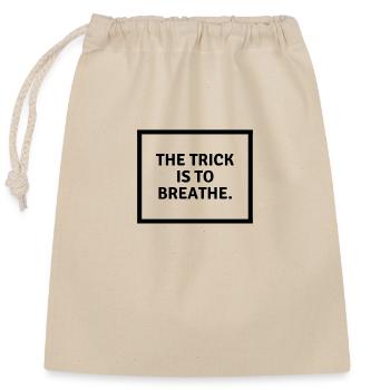 L’astuce consiste à b r e a t h e. - Sac cadeau en coton avec cordon (25 x 30 cm) - nature - Devant
