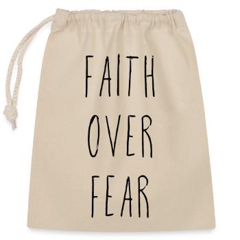 Faith Over Fear - Verschließbarer Geschenkbeutel aus Baumwolle (25x30cm) - Natur - Vorne