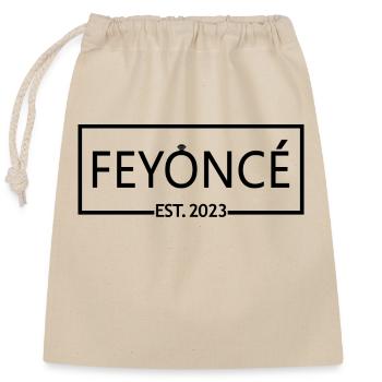 Feyoncé Est. 2023 - Braut zu werden - Verlobungsfeier - Verschließbarer Geschenkbeutel aus Baumwolle (25x30cm) - Natur - Vorne