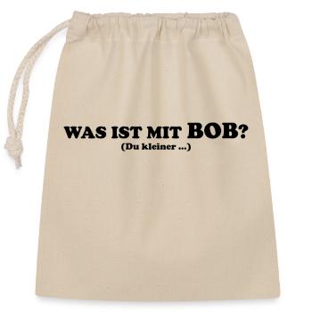 Bob ist schuld - Verschließbarer Geschenkbeutel aus Baumwolle (25x30cm) - Natur - Vorne