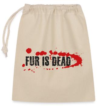 Fur is dead - Closable cotton gift bag (25x30cm) - nature - Front
