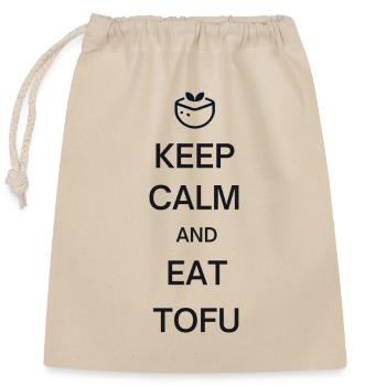 Keep Calm And Eat Tofu - Verschließbarer Geschenkbeutel aus Baumwolle (25x30cm) - Natur - Vorne