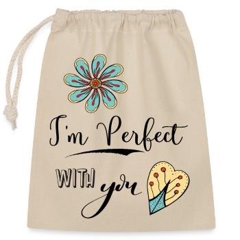 I'm perfect with You - Closable cotton gift bag (25x30cm) - nature - Front