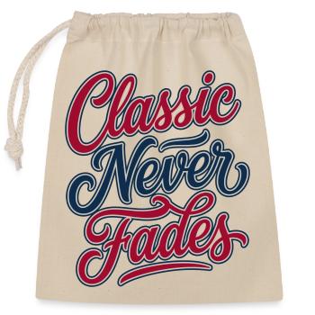 Classic Never Fades - le classique ne fane jamais - Sac cadeau en coton avec cordon (25 x 30 cm) - nature - Devant