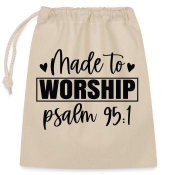 Made to worship - Closable cotton gift bag (25x30cm) - nature - Front